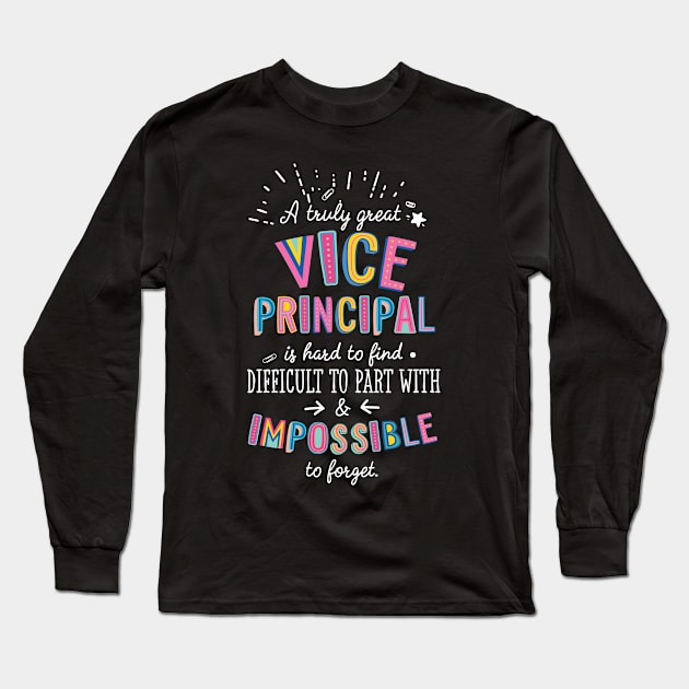 A truly Great Vice Principal Gift - Impossible to forget Long Sleeve T-Shirt by BetterManufaktur